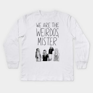 We Are the Weirdos, Mister Kids Long Sleeve T-Shirt